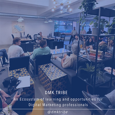 DMK Tribe: An Ecosystem of learning and opportunities for Digital Marketing professionals